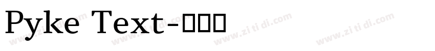 Pyke Text字体转换